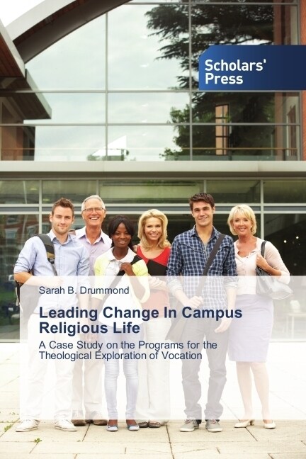 Leading Change In Campus Religious Life (Paperback)