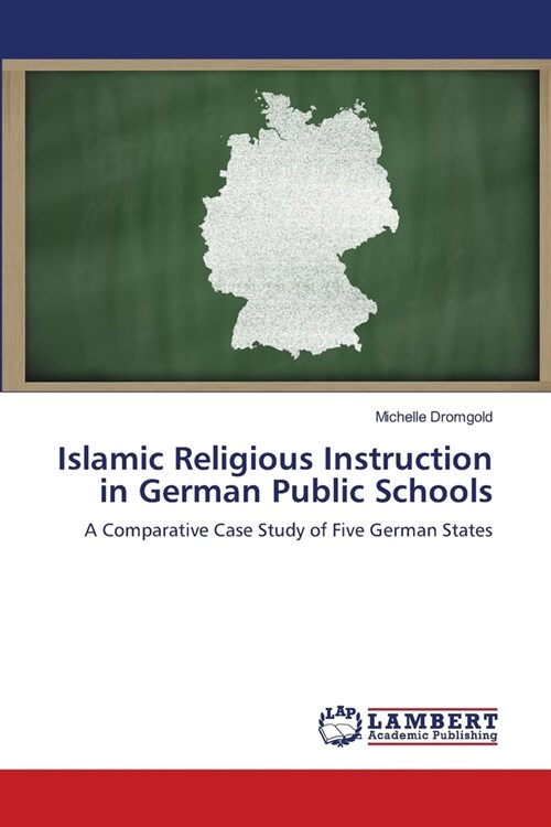 Islamic Religious Instruction in German Public Schools (Paperback)