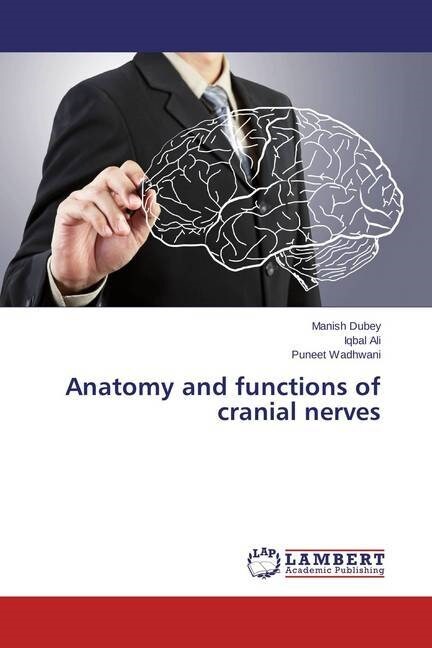 Anatomy and functions of cranial nerves (Paperback)