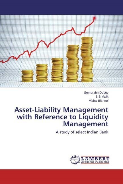 Asset-Liability Management with Reference to Liquidity Management (Paperback)