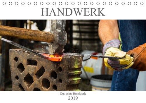 Das Handwerk - Kalender der Arbeit (Tischkalender 2019 DIN A5 quer) (Calendar)