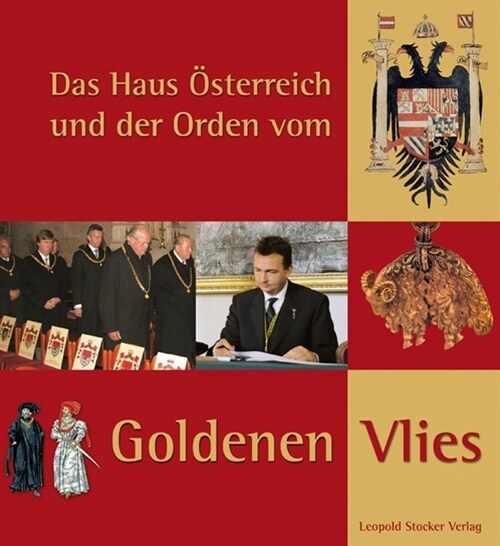 Das Haus Osterreich und der Orden vom Goldenen Vlies (Hardcover)