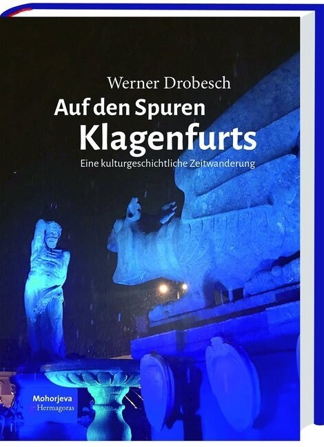 Auf den Spuren Klagenfurts (Paperback)