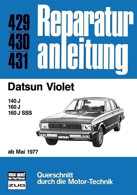 Datsun Violet ab Mai 1977 (Paperback)