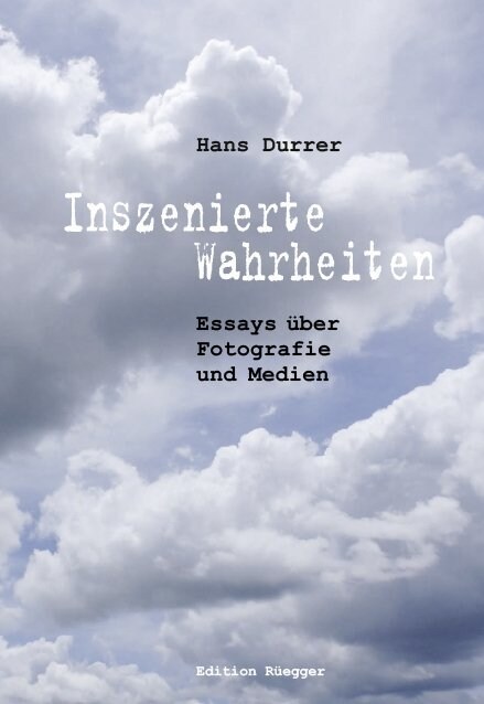 Inszenierte Wahrheiten (Paperback)