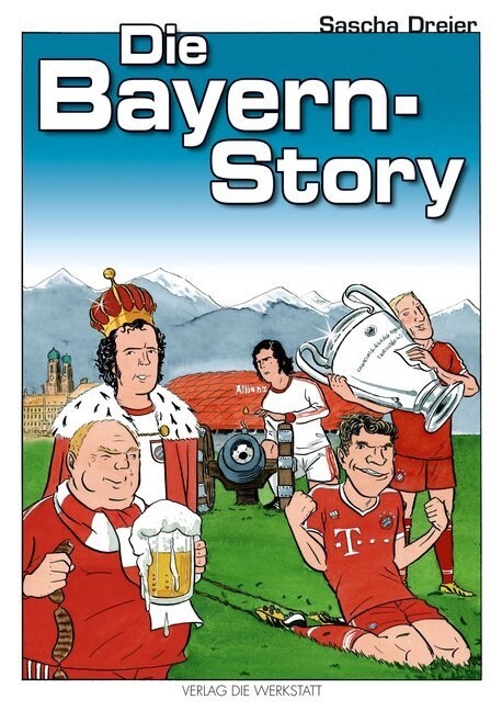 Die Bayern-Story (Hardcover)