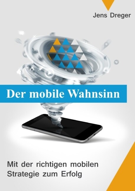Der mobile Wahnsinn (Paperback)
