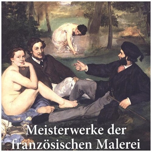 Meisterwerke der franzosischen Malerei (Hardcover)