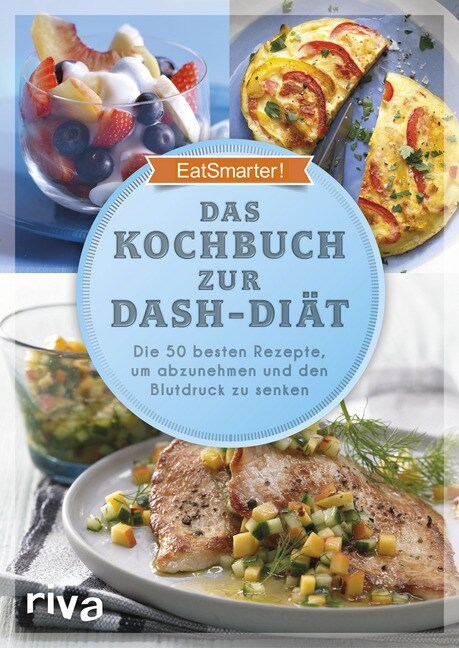 Das Kochbuch zur DASH-Diat (Paperback)
