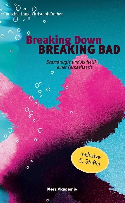 Breaking Down BREAKING BAD (Paperback)