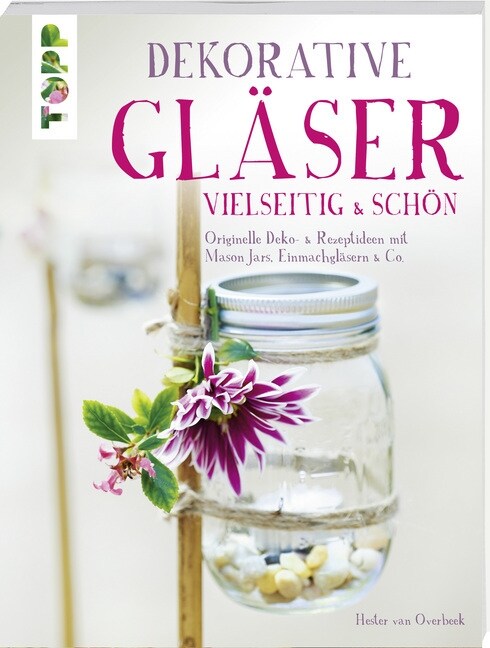Dekorative Glaser - vielseitig & schon (Paperback)
