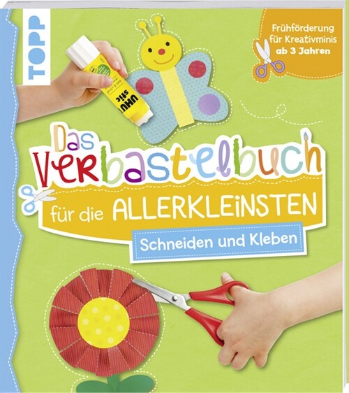 Das Verbastelbuch fur die Allerkleinsten - Schneiden und Kleben (Paperback)