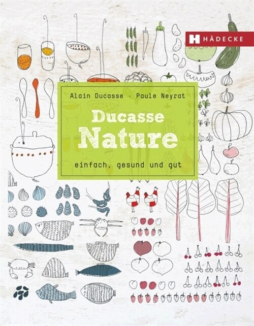 Ducasse Nature (Hardcover)