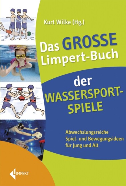 Das große Limpert-Buch der Wassersportspiele (Hardcover)