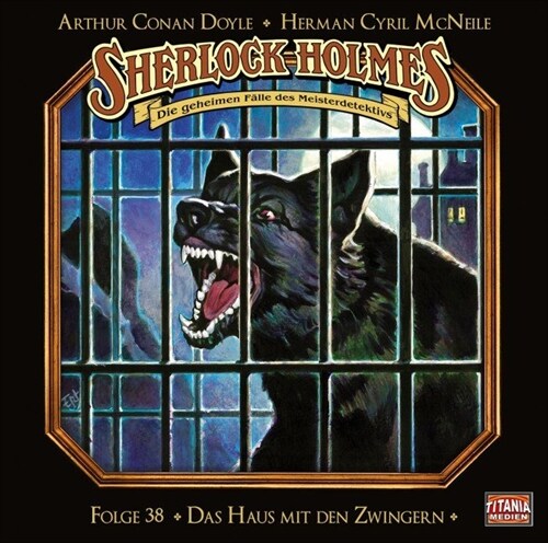 Sherlock Holmes - Das Haus mit den Zwingern, 1 Audio-CD (CD-Audio)