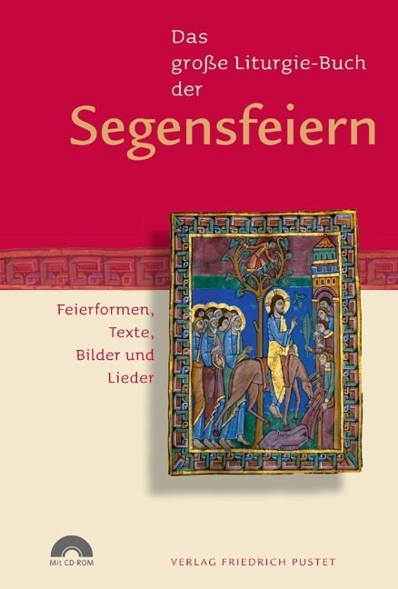 Das große Liturgie-Buch der Segensfeiern, m. CD-ROM (Hardcover)