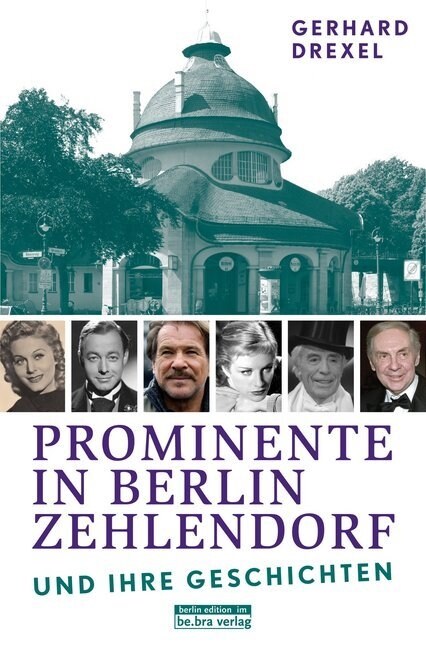 Prominente in Berlin-Zehlendorf und ihre Geschichten (Paperback)