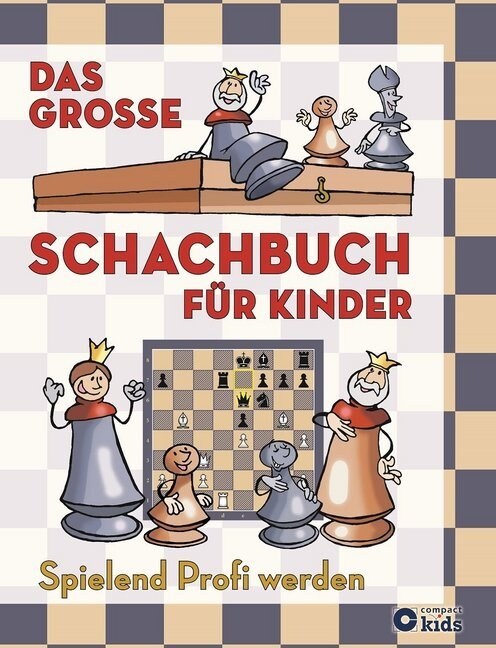 Das große Schachbuch fur Kinder (Hardcover)