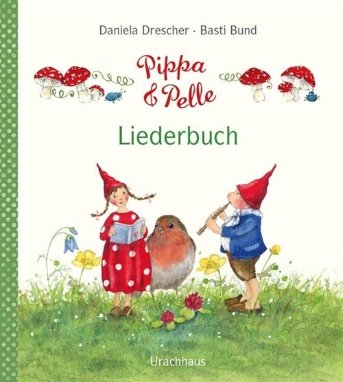 Pippa und Pelle - Liederbuch (Hardcover)