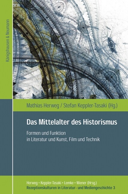 Das Mittelalter des Historismus (Paperback)