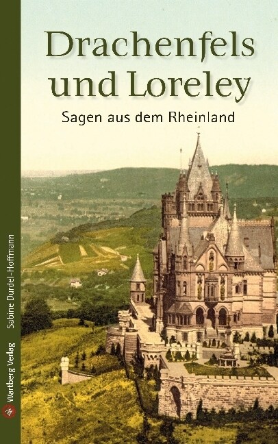 Drachenfels und Loreley (Hardcover)