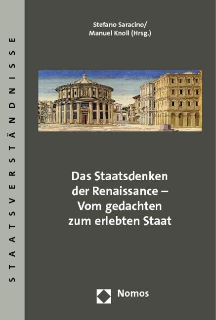 Das Staatsdenken der Renaissance - Vom gedachten zum erlebten Staat (Paperback)