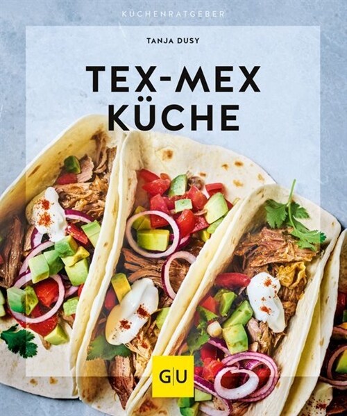 Tex-Mex Kuche (Paperback)