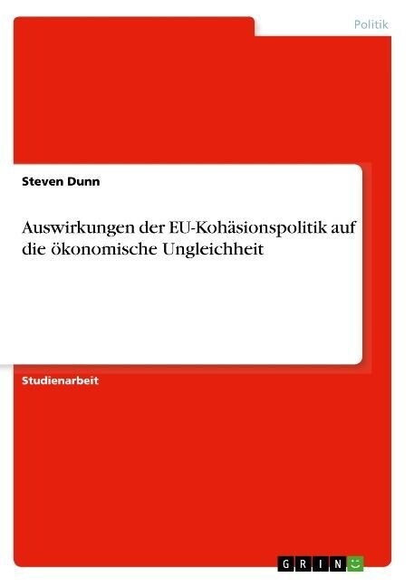 Auswirkungen der EU-Koh?ionspolitik auf die ?onomische Ungleichheit (Paperback)