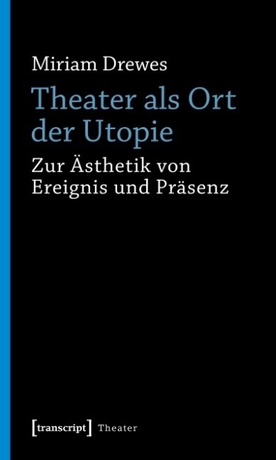 Theater als Ort der Utopie (Paperback)