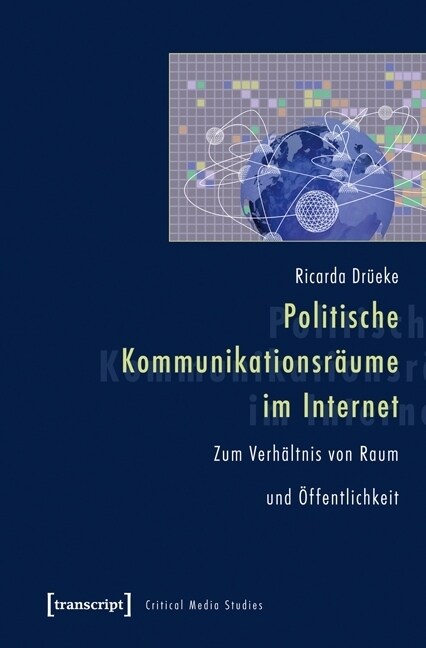 Politische Kommunikationsraume im Internet (Paperback)