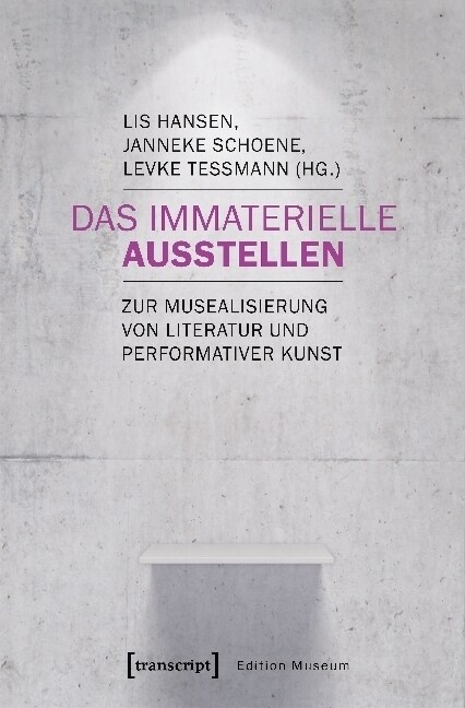 Das Immaterielle ausstellen (Paperback)