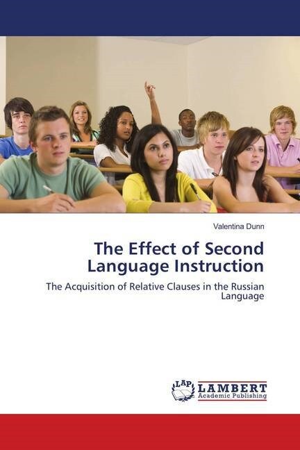 The Effect of Second Language Instruction (Paperback)