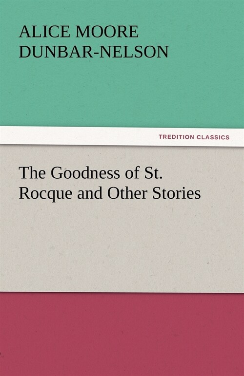 The Goodness of St. Rocque and Other Stories (Paperback)