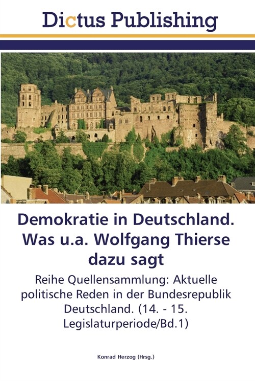 Demokratie in Deutschland. Was u.a. Wolfgang Thierse dazu sagt (Paperback)