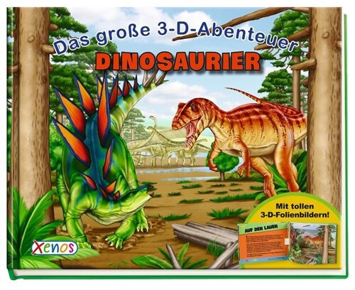 Das große 3-D-Abenteuer: Dinosaurier (Hardcover)