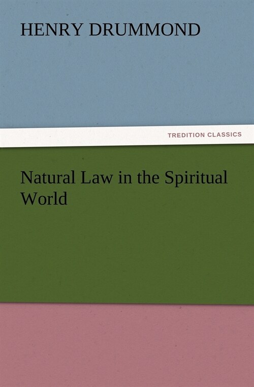 Natural Law in the Spiritual World (Paperback)