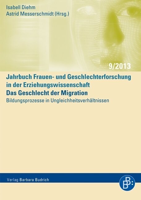 Das Geschlecht der Migration - Bildungsprozesse in Ungleichheitsverhaltnissen (Paperback)