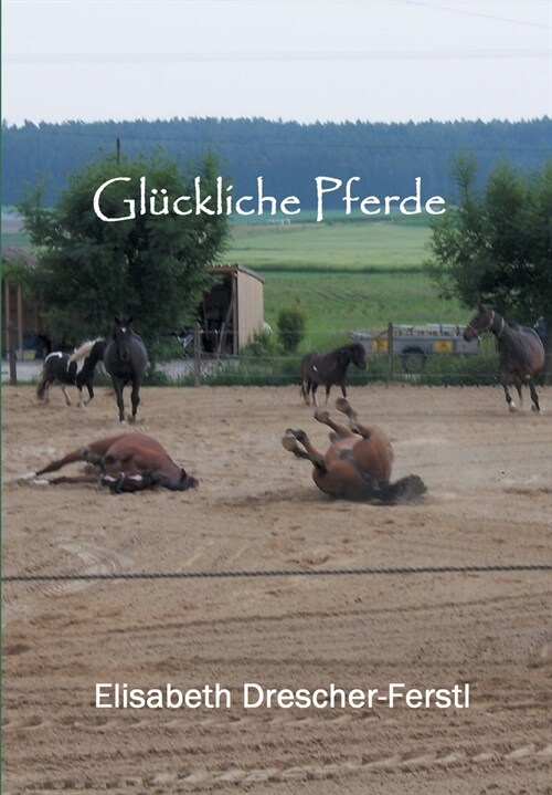 Gl?kliche Pferde (Paperback)