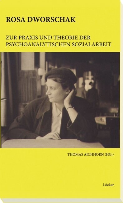 Zur Praxis und Theorie der psychoanalytischen Sozialarbeit (Paperback)