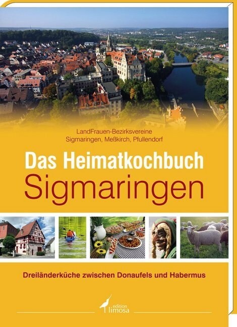 Das Heimatkochbuch Sigmaringen (Hardcover)