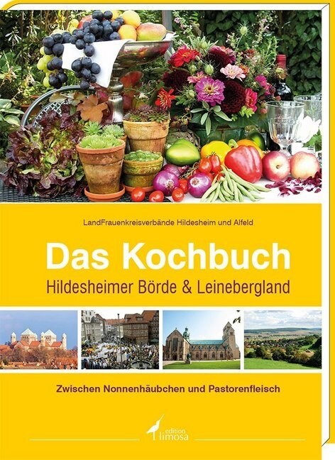 Das Kochbuch Hildesheimer Borde & Leinebergland (Hardcover)