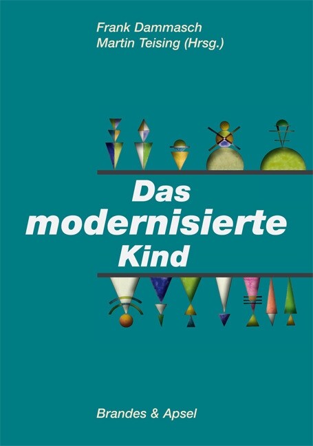 Das modernisierte Kind (Paperback)