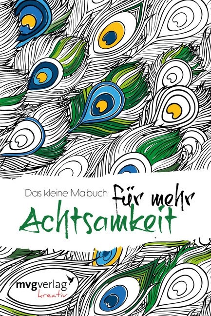 Das kleine Malbuch fur mehr Achtsamkeit (Paperback)