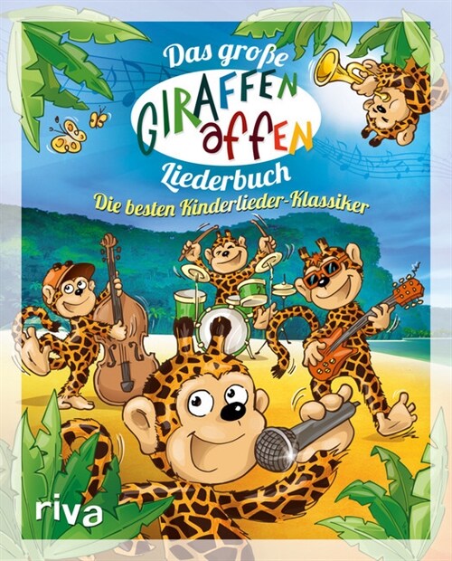 Das große Giraffenaffen-Liederbuch (Hardcover)