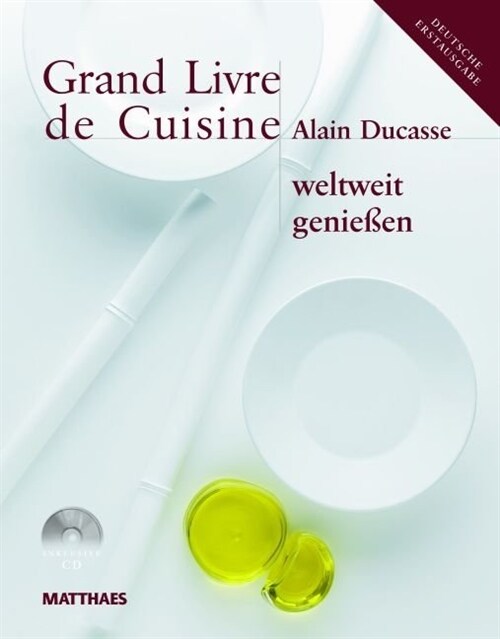 Grand Livre de Cuisine weltweit genießen, m. CD-ROM (Hardcover)