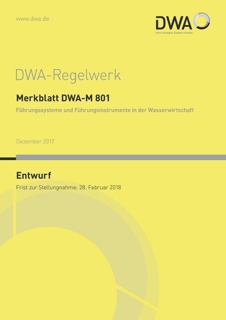 DWA-M 801 Fuhrungssysteme und Fuhrungsinstrumente in der Wasserwirtschaft (Entwurf) (Paperback)
