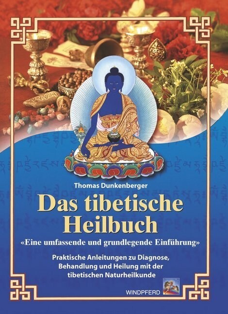 Das tibetische Heilbuch (Paperback)