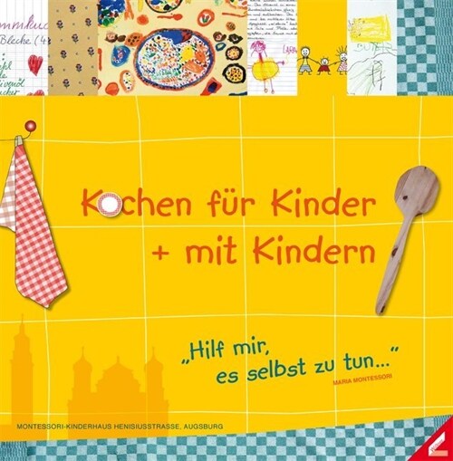 Kochen fur Kinder + mit Kindern (Hardcover)