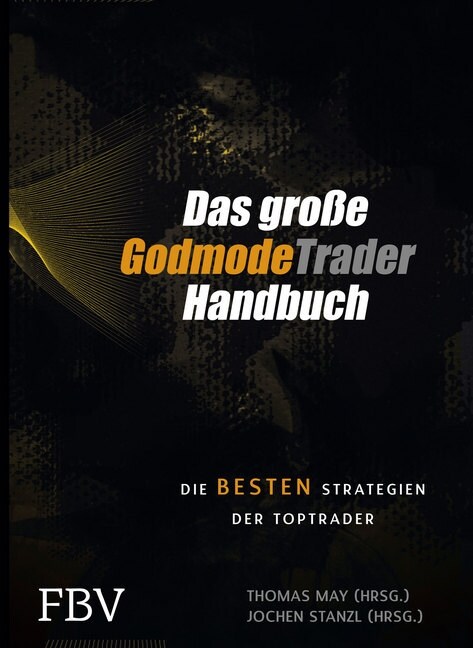 Das große Godmode Trader Handbuch (Hardcover)
