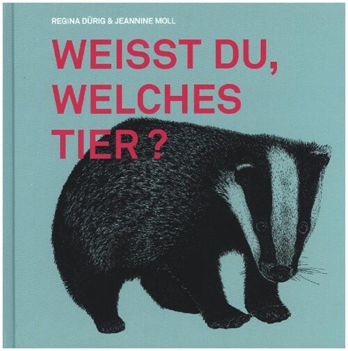 Weisst du, welches Tier？ (Hardcover)